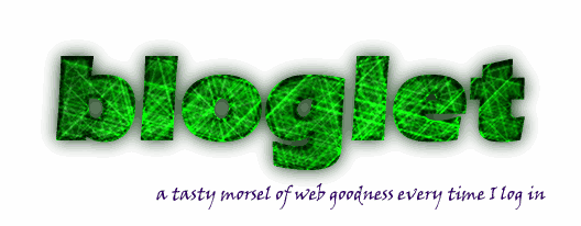 Bloglet - A tasty morsel of goodness every time I log in.